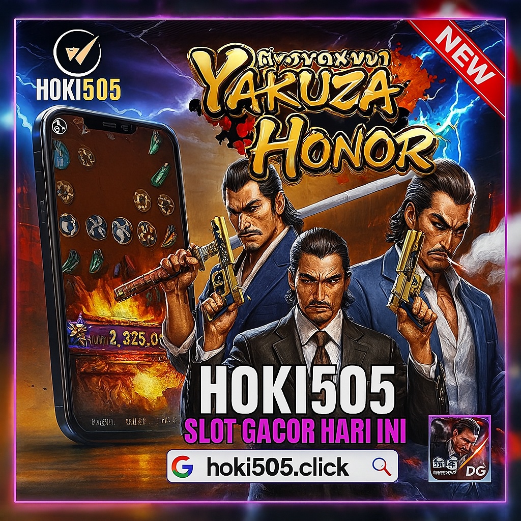 Nikmati promo eksklusif Hoki505 Yakuza terbaru kini